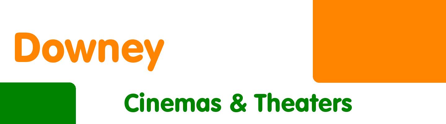 Best cinemas & theaters in Downey - Rating & Reviews
